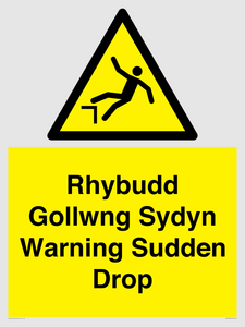 Rhybudd Gollwng Sydyn Warning Sudden Drop